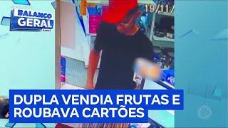 Dupla é presa por usar banca de frutas para furtar cartões de clientes em SP