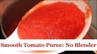 Cooking Hacks: Make Smooth Tomato Puree Without a Blender | Flo Chinyere