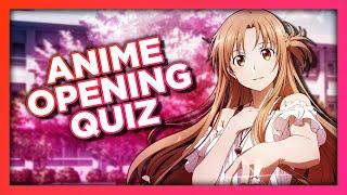 ANIME OPENING QUIZ - 125 Openings [VERY EASY - OTAKU]