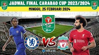 Jadwal Final Carabao Cup 2024 | Chelsea vs Liverpool | Final Piala Liga Inggris | Live Mola TV