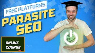 My Course Parasite SEO Scaling: Free Platforms is Created(27 Lessons: Text/Video)