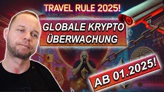 SCHOCK für alle Krypto-Fans: Neues Gesetz für Weltweite Überwachung ab 01.2025! (Travel Rule)