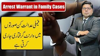 Which Conditions when Family Court issues an arrest Warrants