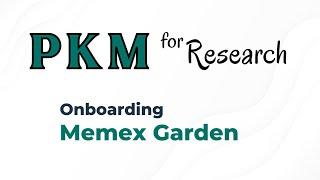 Memex Garden Onboarding - TfT Onboarding Series