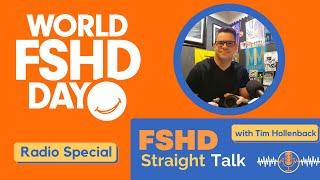 FSHD Straight Talk: 2024 World FSHD Special!