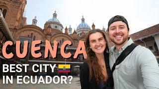 Cuenca: First Impression of Ecuador's Best Expat City