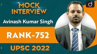 Avinash Kumar Singh, Rank-752 | UPSC CSE 2022 | English Medium | Mock Interview