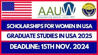 Fully Funded Scholarships for Women Graduate Studies in USA | AAUW International Fellowship 2025-26