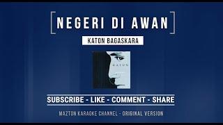 NEGERI DI AWAN - Katon Bagaskara (1993) KARAOKE (ORIGINAL VERSION)