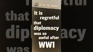 It is regretful that diplomacy was so awful after WW1 - #OOTF #shorts