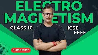 Electro Magnetism Class 10 ICSE | Electro Magnetism One Shot | @sirtarunrupani