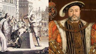 The Executions Of King Henry VIII's Reign