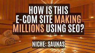 How this Home Niche E-Com Store is Making Millions with SEO