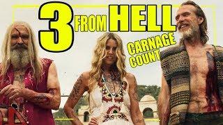 3 From Hell (2019) Carnage Count