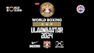 World Boxing Cup ULAANBAATAR 2024 (FINALS, Day 4, Session 7)