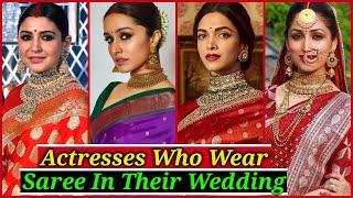 Bollywood Actresses Who Wore Sarees on Their Wedding | Yami Gautam, Dia Mirza, Deepika Padukone