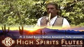 Pt. 2 Odell Borg's Native American Style Flute Lessons