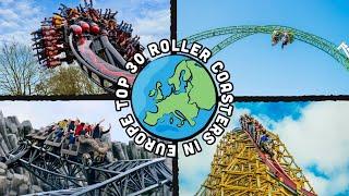 Top 30 BEST Roller Coasters in EUROPE (2024)