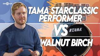 Which Tama Starclassic drum kit is right for you? Walnut/Birch vs Performer Maple/Birch