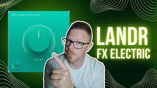 LANDR FX Electric - Killer Tones in an INSTANT!