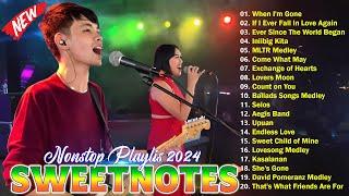 Sweetnotes Nonstop Playlist 2024  Sweetnotes Bagong OPM Love Songs 2024  Hits OPM Love Songs 2024