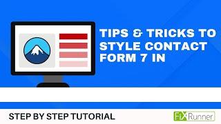 The Best Tips & Tricks To Style Contact Form 7 In WordPress