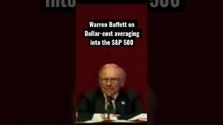 Warren Buffet on Dollar-cost averaging into the S&P 500.