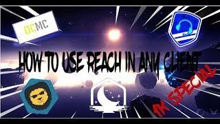 1K Special - How to use reach in any client (BLC,OCMC,PVPLOUNGE,LUNAR)