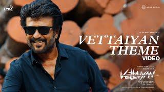 Vettaiyan Theme Video | Rajinikanth | Anirudh Ravichander | T.J.Gnanavel