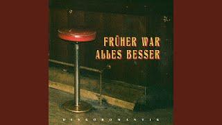 Früher war alles besser (feat. Jonas Herz-Kawall)