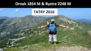 Ornak 1854 M & Bystra 2248 M - Tatry Zachodnie