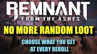 Remnant: From The Ashes | World Analyzer - How to choose what you get at every Reroll!