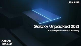 Samsung Galaxy Unpacked April 2021: Official Trailer