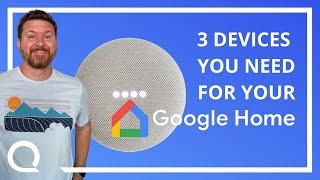 First 3 Devices You Should Get For Your Google Smart Home!