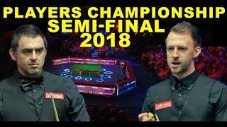 O'Sullivan v Trump SF 2018  Players Championship Snooker