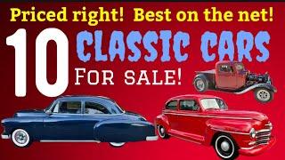 THESE CLASSIC CARS ARE INCREDIBLE AND PRICED REASONABLE! WOW! SOME NICE ONES! CHECK THESE OUT!