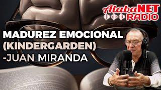 madurez emocional (kindergarden) - Juan Miranda