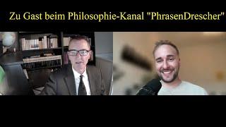 Zu Gast beim Philosophie-Kanal "PhrasenDrescher"