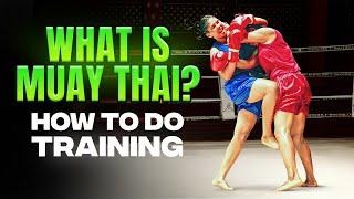 WHAT IS MUAY THAI? | TRAINING FOR BEGINNERS AT HOME