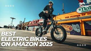 Best Electric Bikes On Amazon 2025 ‍️ Top 5 Best eBikes on Amazon In 2025