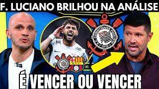 FÁBIO LUCIANO DEU UM SHOW NA ANÁLISE DO CORINTHIANS.