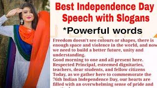 Best Independence day speech / Independence day speech with powerful slogans