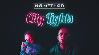 No Method - City Lights (Audio)