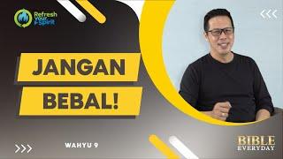 Jangan Bebal! (Wahyu 9) - Petrus Kwik  |  BIBLE EVERY DAY