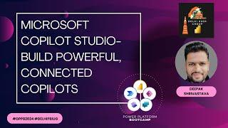 Microsoft Copilot Studio - build Powerful, connected copilots