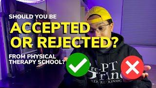 Should You Be Accepted or Rejected from Physical Therapy School?