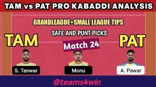 TAM vs PAT Dream11,TAM vs PAT Dream11 Prediction, Talivas vs Patna 24th Match Pro Kabaddi Team Today