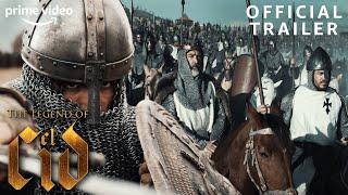 The Legend Of El Cid | Official Trailer | Prime Video