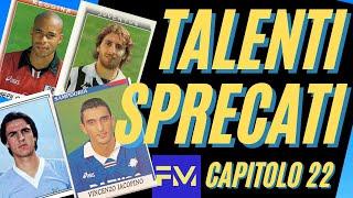 Talenti sprecati 22: CALCIO e SERIE A, occasioni perdute