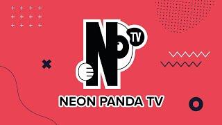 Neon Panda TV ¡Entretenimiento y diversión para todxs!